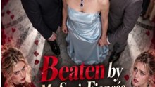 Beaten by My Son's Fiancée | Drama Movie