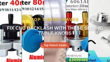 Fix CNC Backlash With These Sliding Table Knobs