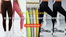 Best Workout Yoga Pants Under $10