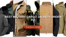 Best Military Cargo Jackets Under $55