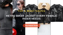 Retro Biker Jacket Every Female Rider Needs