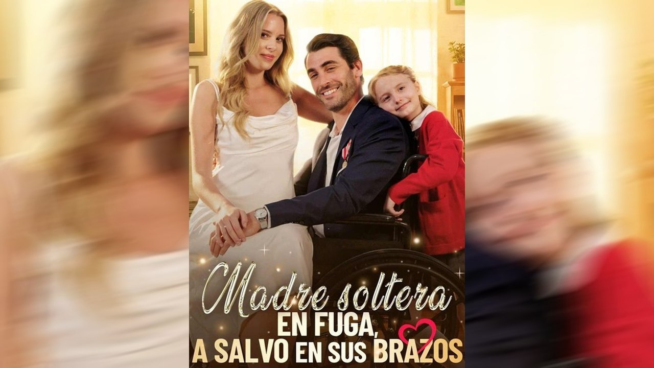 Madre Soltera en Fuga, a Salvo en Sus Brazos Drama Completo Español ...