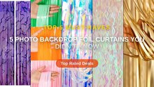 5 Photo Backdrop Foil Curtains You Didn't Know
