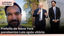 Prefeito de Nova York parabeniza Lula após vitória: 'Viemos do mesmo movimento’