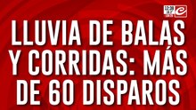 Lluvia de balas y corridas: más de 60 disparos