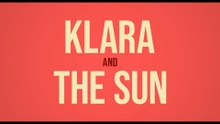KLARA AND THE SUN (2026) Trailer VO - HD