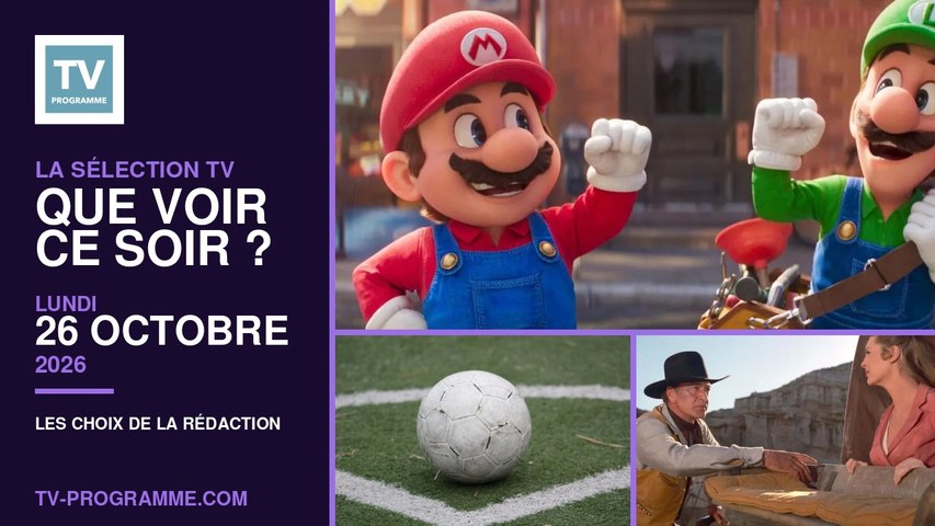 Sélection TV du Lundi 26 octobre 2026 : que regarder ce soir ?