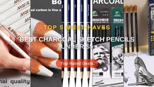 Best Charcoal Sketch Pencils Under $5