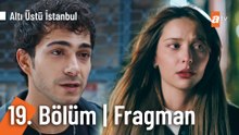 Altı Üstü İstanbul 19. Bölüm Fragman | "İntikam istiyorum lan"