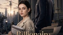 The Billionaire I Sued Is My Best Friend's Father | Complete Short Drama