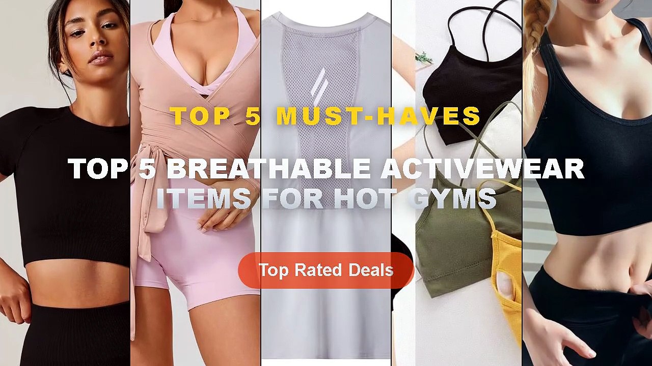 Top 5 Breathable Activewear Items For Hot Gyms: Top 5 Best Sellers ...