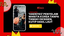 'Haenyeo' Penyelam Wanita Korea Tanpa Tangki Oksigen, Kutip Hasil Laut