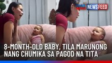 8-month-old baby, tila marunong nang chumika sa pagod na tita | GMA News Feed