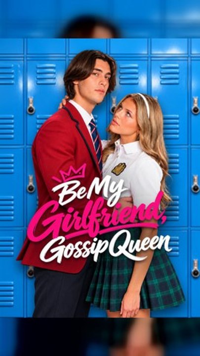 Be My Girlfriend Gossip Queen full dailymotion - video Dailymotion