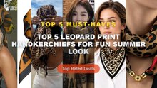 Don't Buy Top 5 Leopard Print Handkerchiefs For Fun Summer Look Before Watching This! - Leopard Print Magnetic Buckle Sc...