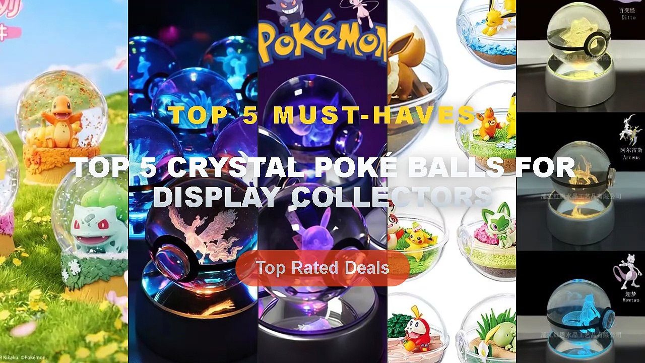 Don't Buy Top 5 Crystal Poké Balls For Display Collectors Before ...