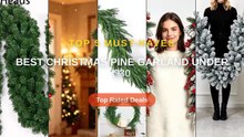 Best Christmas Pine Garland Under $30