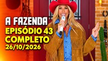 A FAZENDA 26/10/2026 - EPISÓDIO 43 COMPLETO #ApontaPeão
