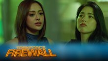 Taskforce Firewall: Leila, pinatunayan ang sarili sa Team Firewall (Episode 111)