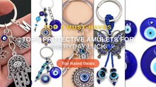 Top 5 Protective Amulets For Everyday Luck