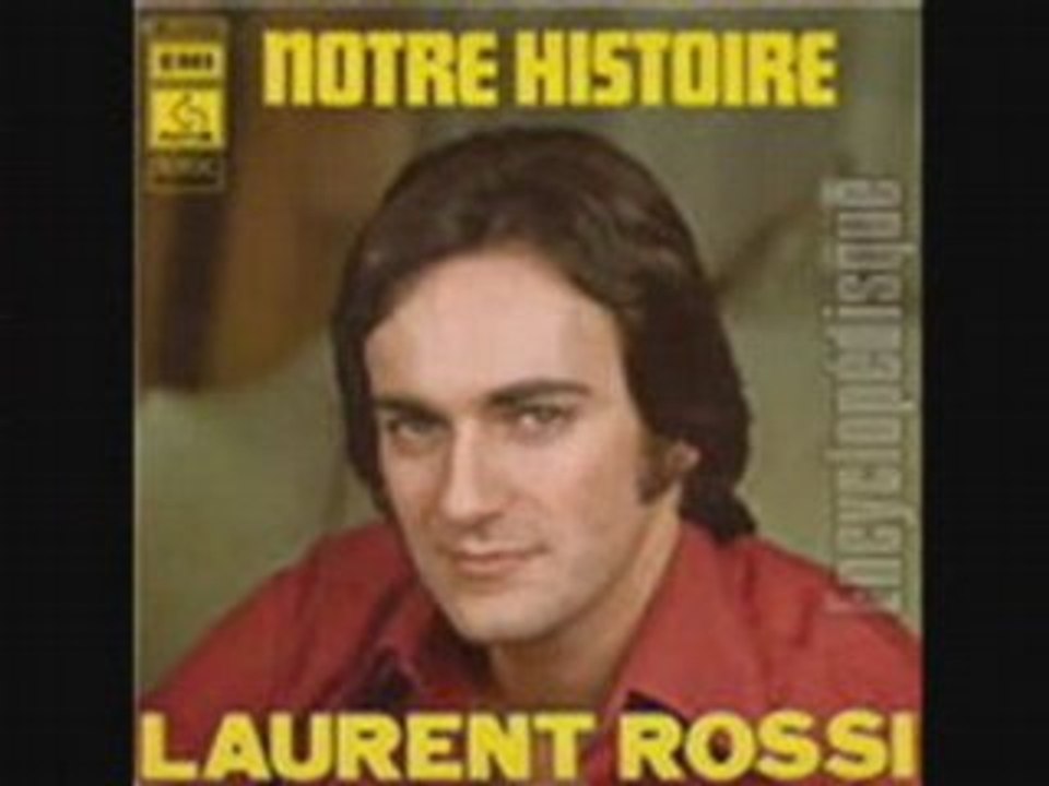 Laurent Rossi Notre histoire (1974)