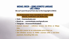 Courses4sale.com —Michael Breen – Using Hypnotic Language Like A Ninja