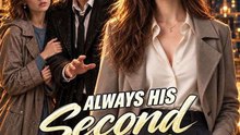 always his second choice (Full Movie)