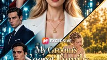 My Groom's Secret Family Was Upstairs