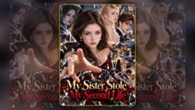 [FULL LENGTH MOVIE] My Sister Stole My Second Life