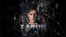 X-Ray Eyes The Hidden Healer - Complete Series