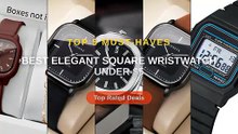 Don't Buy Top 5 Square Wristwatches For Formal Wear Before Watching This!