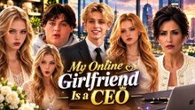 My Online Girlfriend Is A Ceo | Short Drama | 2026 - FULL ✅