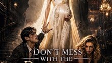 [MOVIE VERSION] Don't Mess With The Pregnant Trillion-Heiress