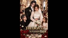 THE DON'S CRAZY SUPERHERO BRIDE | Movie Version