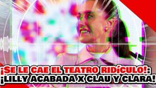 🔥🚨¡SE LE CAE EL TEATRO RIDÍCULO! ¡LILLY “LA NARKO PERRITA DE TRUMP” DESPEDAZADA x CLAUDIA y CLARA!