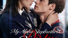 My Alpha Stepbrothers Dirty Secret dailymotion drama | Full Short Drama | English Sub 2026
