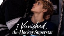 I Vanished, the Hockey Superstar Snapped 🍿🍿🍿FULL MOVIES ENGLISH SUB 2026🍿🍿🍿 FULL 2026