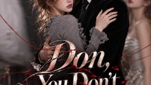 Don, You Don't Deserve Me： All 25 Episodes Free