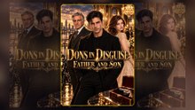 Dons In Disguise Father And Son: Full Series