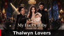 My Lucky Baby Made Me A Mafia Queen | Drama Movie
