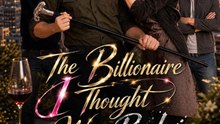 The Billionaire I Thought Was Broke FULL - Complete Series | English Sub