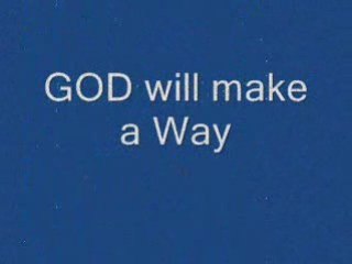 GOD will make a Way
