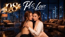 Pls Love Episode 8 | English Sub