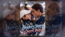 I'm the Hockey Start secret wife - Full Length Movie