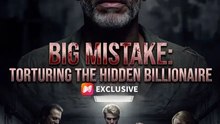 Big Mistake: Torturing The Hidden Billionaire - FULL ✅