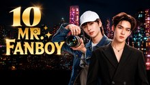 Mr Fanboy Episode 10 [ Engsub ]
