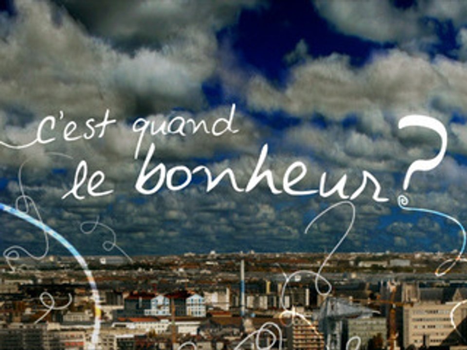 Trailer "C'est quand le bonheur ?"