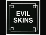 Evil skins - bete et méchant