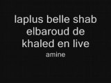 Khaled shab elbaroud live concert