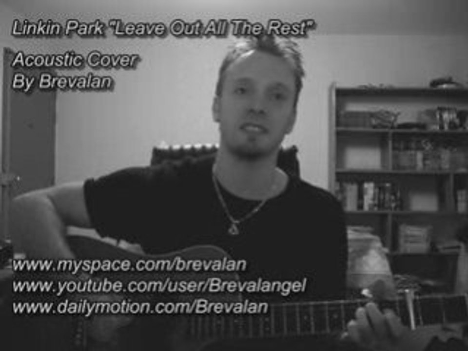 Linkin Park - Leave Out All The Rest (Cover Brevalan)